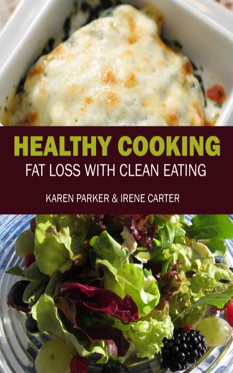 Cover image for book Healthy Cooking: Fat Loss with Clean Eating