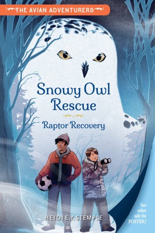 The Avian Adventurers #1: Snowy Owl Rescue