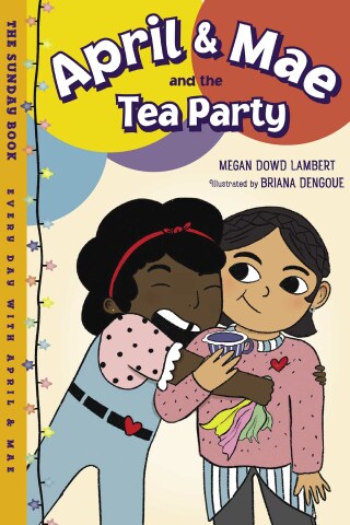 April & Mae and the Tea Party