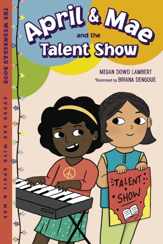 April & Mae and the Talent Show