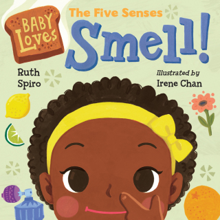 Baby Loves the Five Senses: Smell!