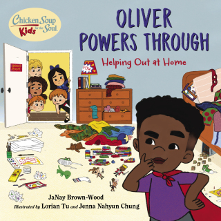 Chicken Soup for the Soul KIDS: Oliver Powers Through
