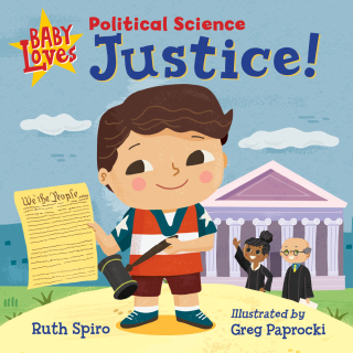 Baby Loves Political Science: Justice!