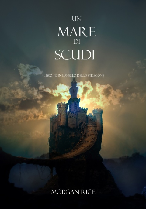 Cover image for book Un Mare Di Scudi (Libro #10 In L’Anello Dello Stregone)