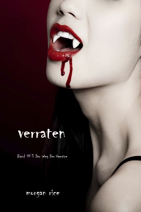 Cover image for book Verraten (Band #3 Der Weg Der Vampire)