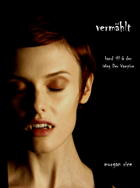 Cover image for book Vermählt (Band #6 der Weg der Vampire)
