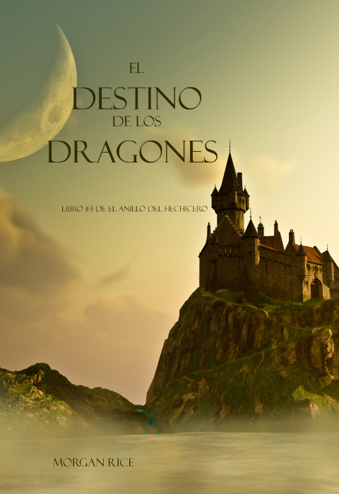 Cover image for book El Destino De Los Dragones (Libro #3 de El Anillo del Hechicero)