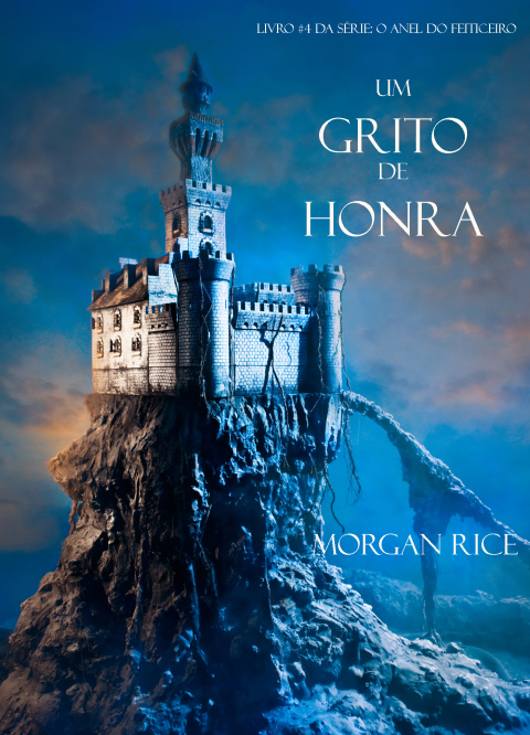 Cover image for book Um Grito De Honra (Livro #4 Da Série: O Anel Do Feiticeiro)