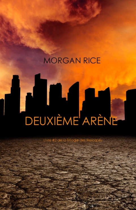 Cover image for book Deuxième Arène (Livre #2 de la Trilogie des Rescapés)