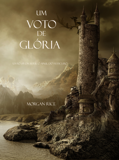 Cover image for book Um Voto De Glória (Livro #5 Da Série: O Anel Do Feiticeiro)
