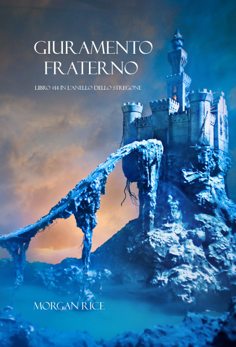 Cover image for book Giuramento Fraterno (Libro #14 In L’Anello Dello Stregone)