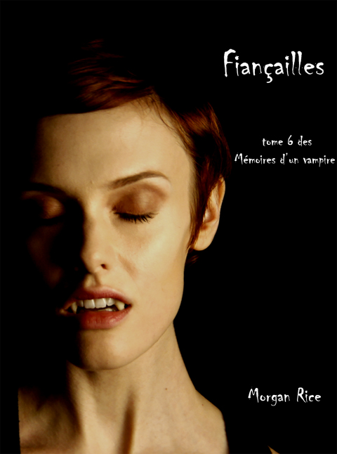 Cover image for book Fiançailles (Livre #6 Mémoires D'un Vampire)