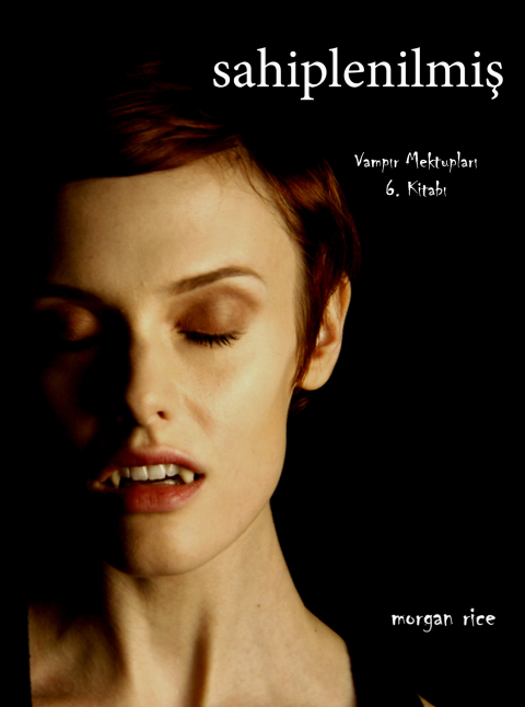 Cover image for book Sahiplenilmiş (Vampır Mektupları 6. Kitabı)