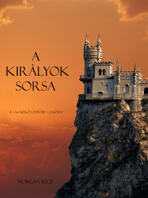 Cover image for book A Kiràlyok Sorsa (A Varázslö Gyűrűje -- 2. Kötet)