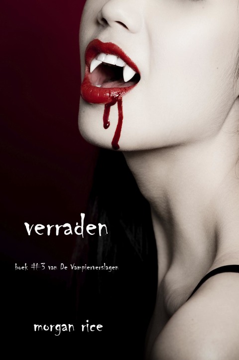 Cover image for book verraden (Boek #3 Van De Vampierverslagen)