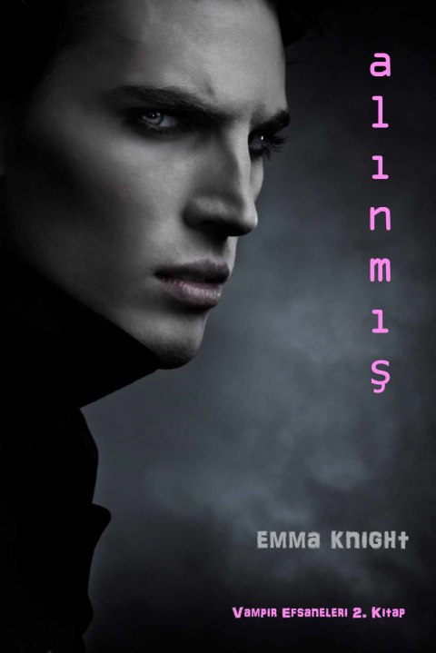 Cover image for book Alınmış (Vampir Efsaneleri 2. Kitap)