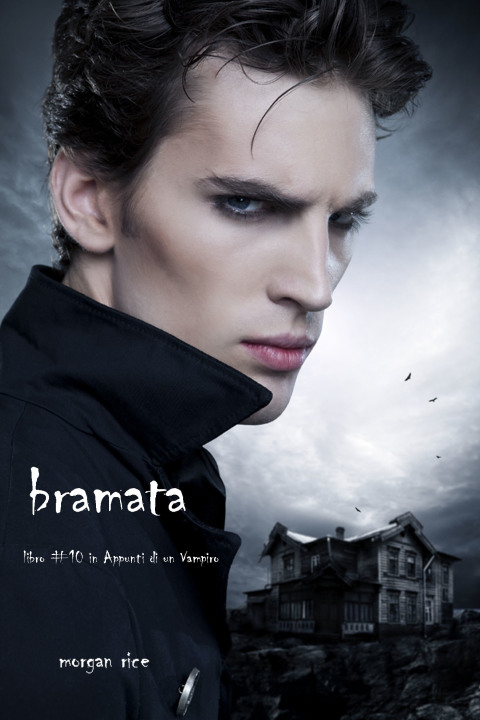 Cover image for book Bramata (libro #10 in Appunti di un Vampiro)