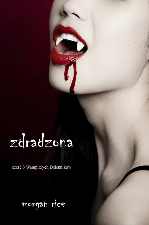 Cover image for book Zdradzona (część 3 Wampirzych Dzienników)