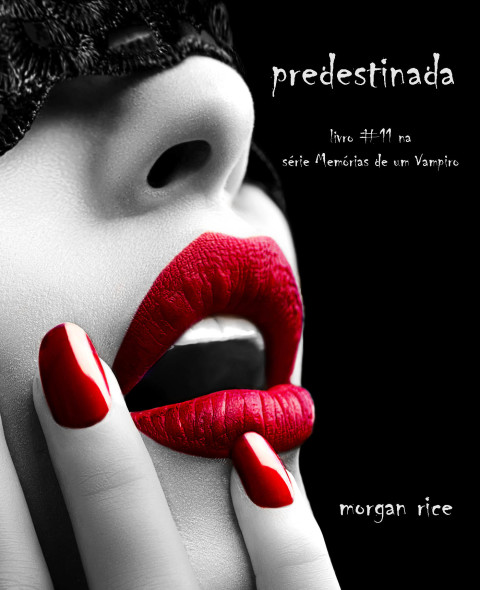 Cover image for book Predestinada (Livro #11 De Memória De Um Vampiro)