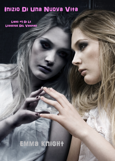 Cover image for book Inizio di una Nuova Vita  (Libro #1 di Le Leggende del Vampiro)