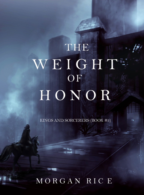 Cover image for book The Weight of Honor (Kings and Sorcerers--Book 3)