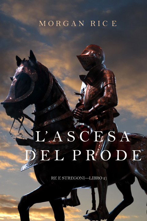 Cover image for book L’ascesa  Del Prode (Re e Stregoni—Libro 2)