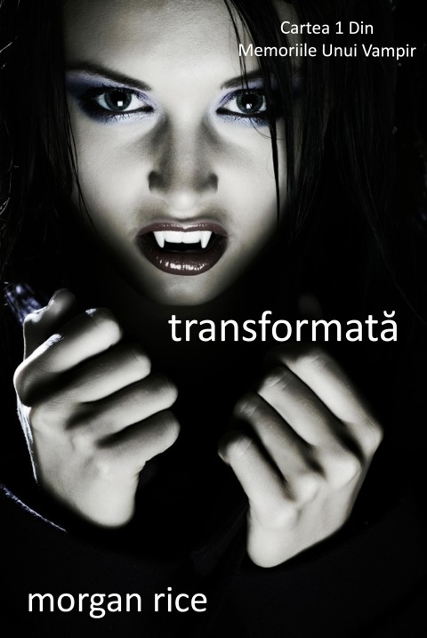 Cover image for book Transformată (Cartea 1 Din Memoriile Unui Vampir)