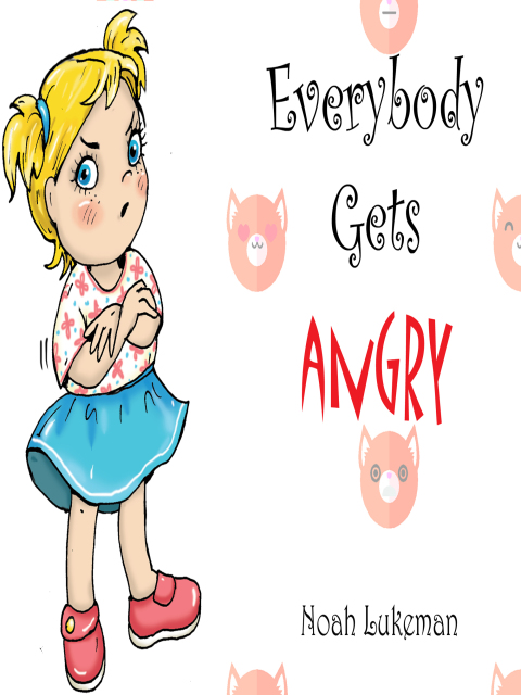 Cover image for book Everybody Gets Angry