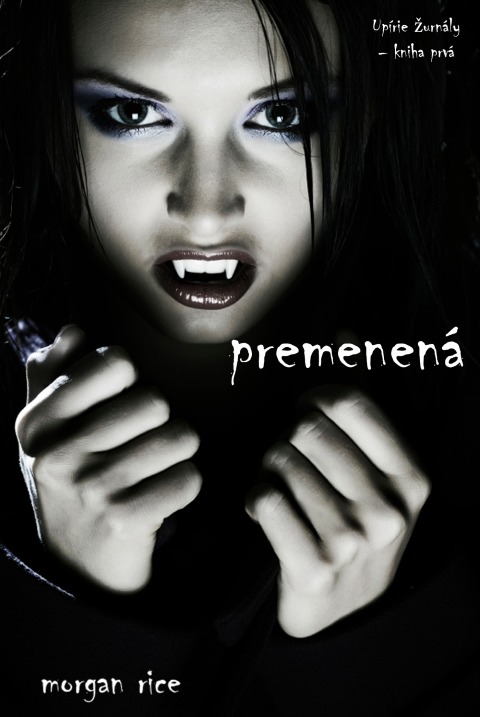 Cover image for book Premenená (Seriál Upírie Žurnály – Kniha Prvá)