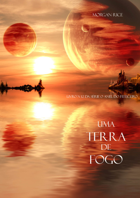 Cover image for book Uma Terra De Fogo (Livro N. 12 Da Série O Anel Do Feiticeiro)