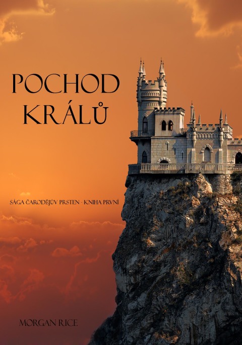Cover image for book Pochod Králů (Sága Čarodějův Prsten – Kniha Druhá)