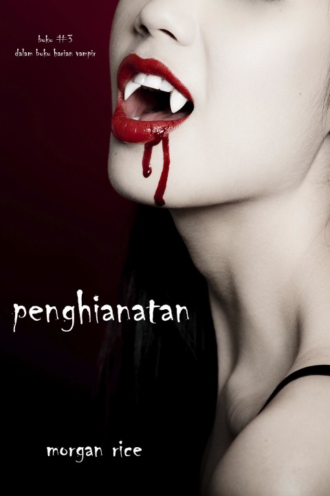 Cover image for book Penghianatan (Buku #3 Dalam Buku Harian Vampir)