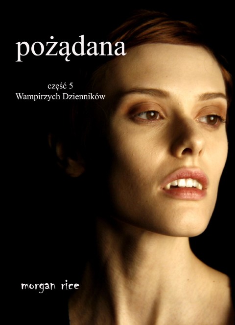 Cover image for book Pożądana (Część 5 Wampirzych Dzienników)