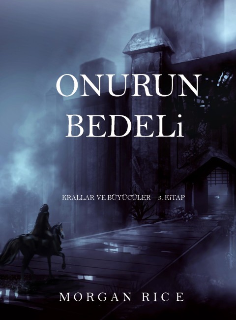 Cover image for book Onurun Bedeli (Krallar ve Büyücüler—3. Kitap)