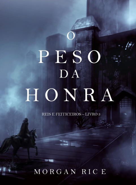 Cover image for book O Peso da Honra (Reis e Feiticeiros – Livro 3)
