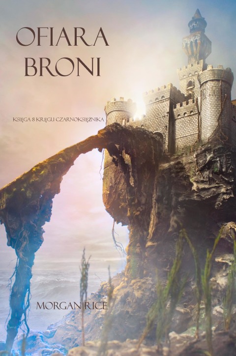 Cover image for book Ofiara Broni (Księga 8 Kręgu Czarnoksiężnika)