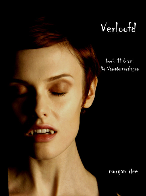 Cover image for book Verloofd (Boek #6 van De Vampierverslagen)