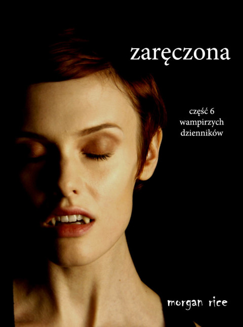 Cover image for book Zaręczona (Część 6 Wampirzych Dzienników)