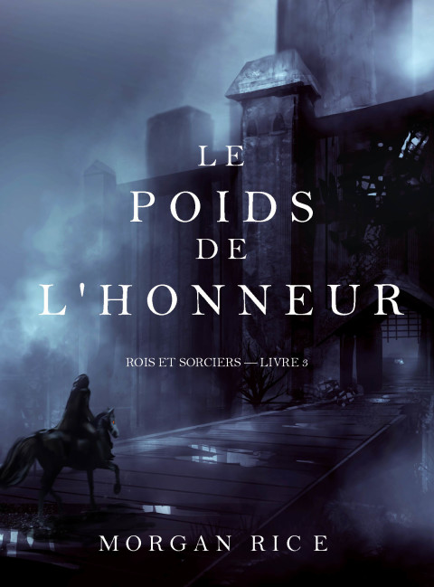Cover image for book Le Poids de l’Honneur (Rois et Sorciers – Livre 3)