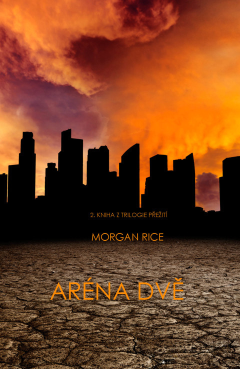Cover image for book Aréna Dvě (2. Kniha Z Trilogie Přežití)