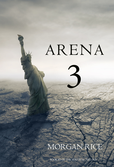 Cover image for book Arena 3 (Book #3 in the Survival Trilogy)