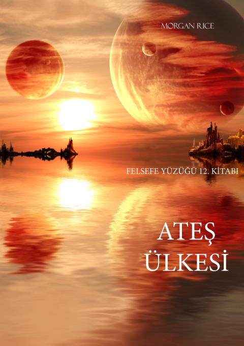 Cover image for book Ateş Ülkesi (Felsefe Yüzüğü 12. Kitabı)