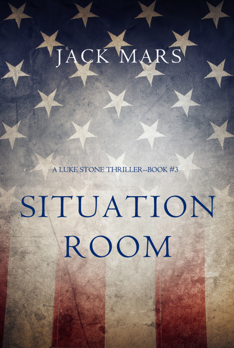 Cover image for book Situation Room (a Luke Stone Thriller—Book #3)
