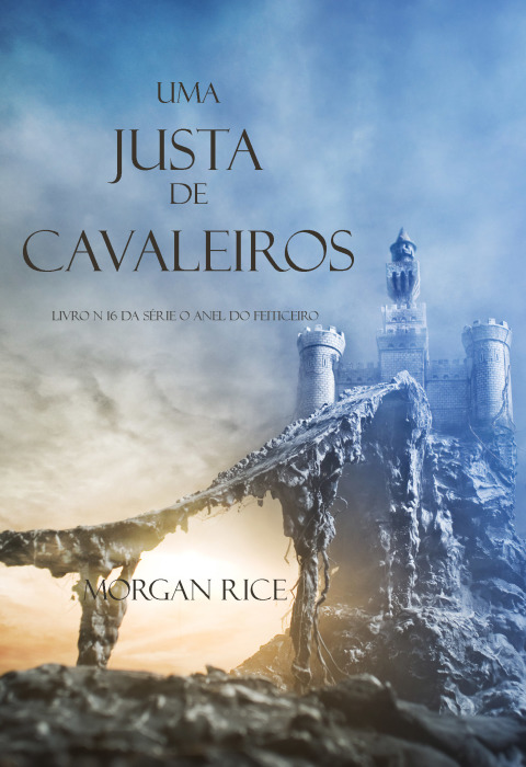 Cover image for book Uma Justa de Cavaleiros (Livro N 16 Da Série O Anel Do Feiticeiro)