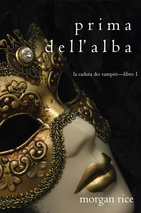 Cover image for book Prima dell’Alba (La Caduta dei Vampiri—Libro 1)