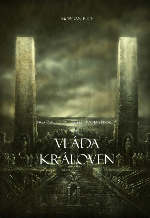 Cover image for book Vláda Královen (Sága Čarodějův Prsten – Kniha Třináctá)