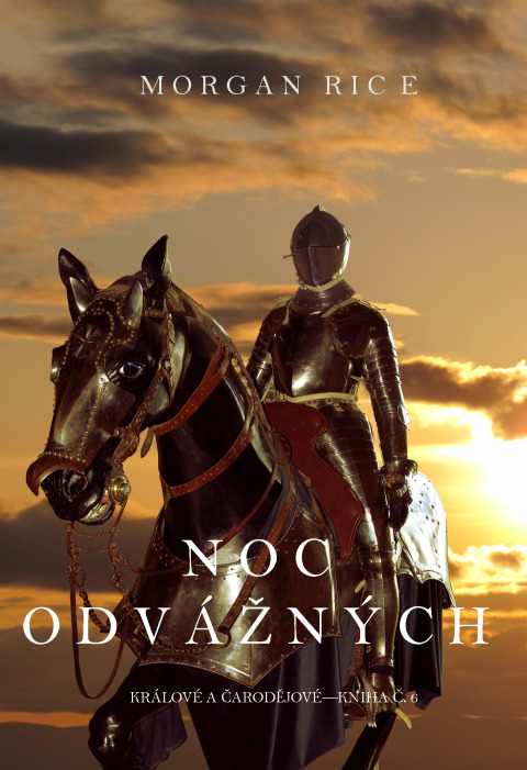 Cover image for book Noc Odvážných (Králové a Čarodějové – Kniha č.6)