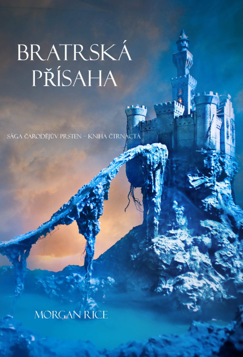Cover image for book Bratrská Přísaha (Sága Čarodějův Prsten – Kniha Čtrnáctá)