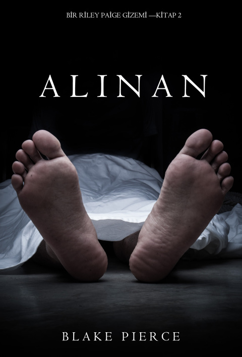 Cover image for book Alınan (Bir Riley Paige Gizemi—Kitap 2)