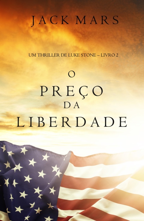 Cover image for book O Preço da Liberdade (Um Thriller de Luke Stone – Livro #2)